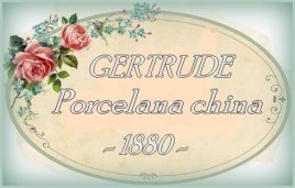 GERTRUDE-Porcellana xina